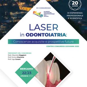 XV Congresso A.I.O.L.A: Laser in Odontoiatria. Conoscenze acquisite e prospettive future